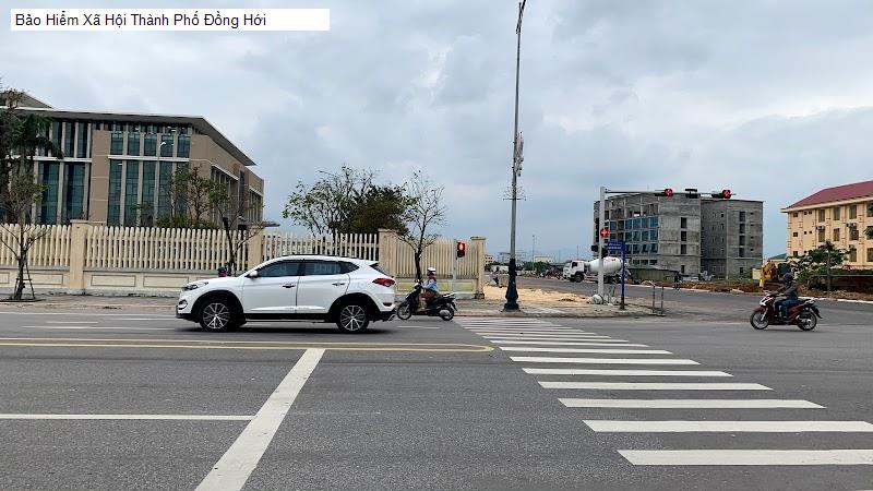 Bảo Hiểm Xã Hội Thành Phố Đồng Hới