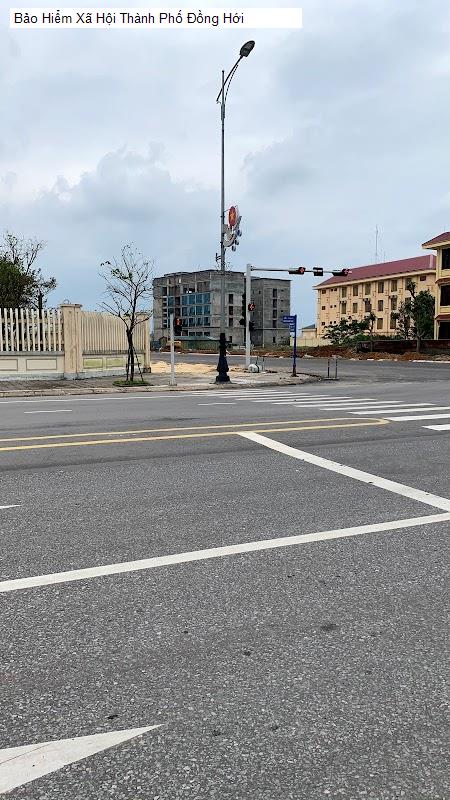 Bảo Hiểm Xã Hội Thành Phố Đồng Hới