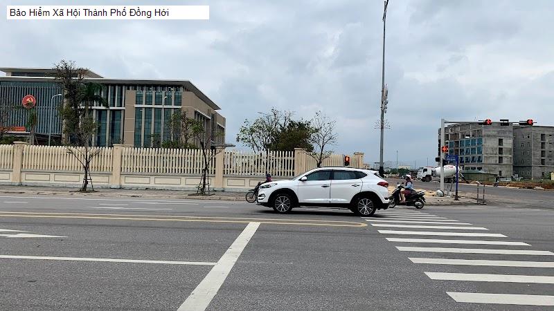 Bảo Hiểm Xã Hội Thành Phố Đồng Hới