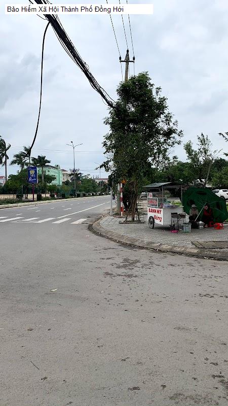 Bảo Hiểm Xã Hội Thành Phố Đồng Hới