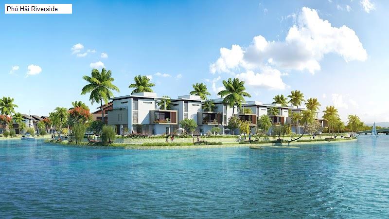 Phú Hải Riverside