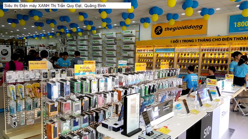 Siêu thị Điện máy XANH Thị Trấn Quy Đạt, Quảng Bình