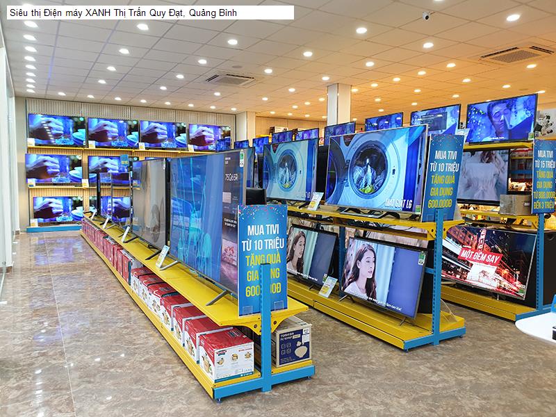 Siêu thị Điện máy XANH Thị Trấn Quy Đạt, Quảng Bình
