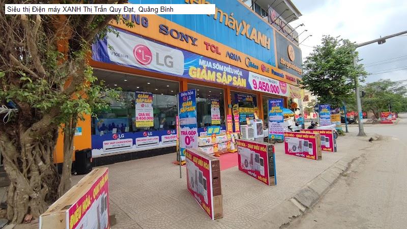 Siêu thị Điện máy XANH Thị Trấn Quy Đạt, Quảng Bình