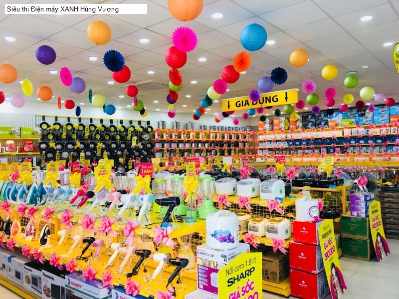 Siêu thị Điện máy XANH Hùng Vương