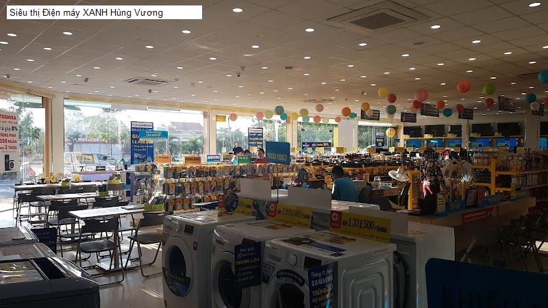 Siêu thị Điện máy XANH Hùng Vương