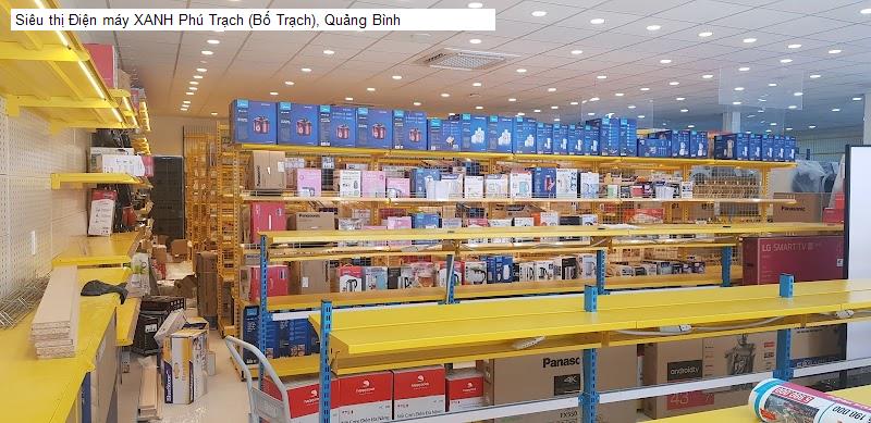 Siêu thị Điện máy XANH Phú Trạch (Bố Trạch), Quảng Bình