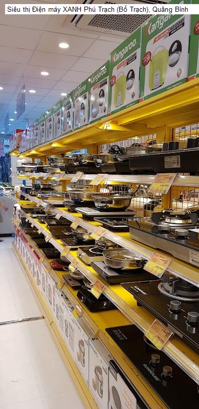 Siêu thị Điện máy XANH Phú Trạch (Bố Trạch), Quảng Bình