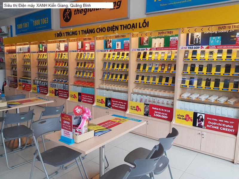 Siêu thị Điện máy XANH Kiến Giang, Quảng Bình