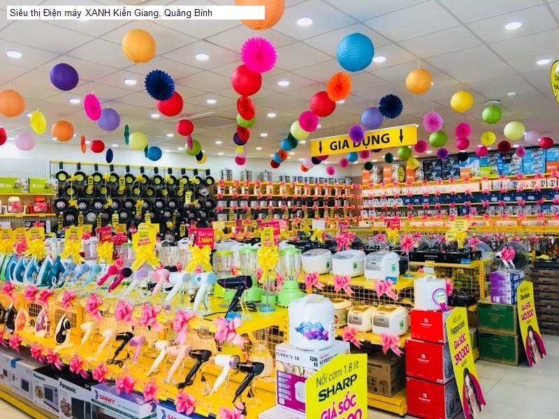 Siêu thị Điện máy XANH Kiến Giang, Quảng Bình