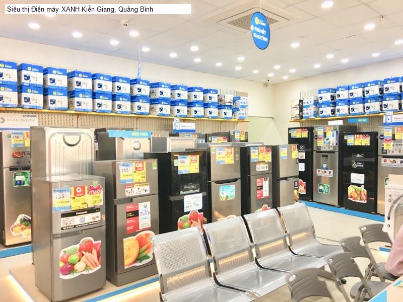 Siêu thị Điện máy XANH Kiến Giang, Quảng Bình