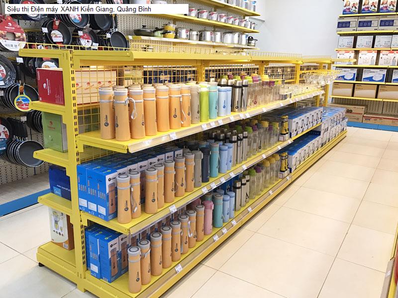 Siêu thị Điện máy XANH Kiến Giang, Quảng Bình