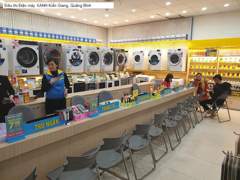 Siêu thị Điện máy XANH Kiến Giang, Quảng Bình