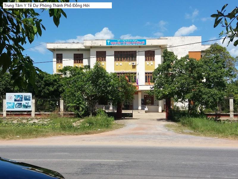 Trung Tâm Y Tế Dự Phòng Thành Phố Đồng Hới
