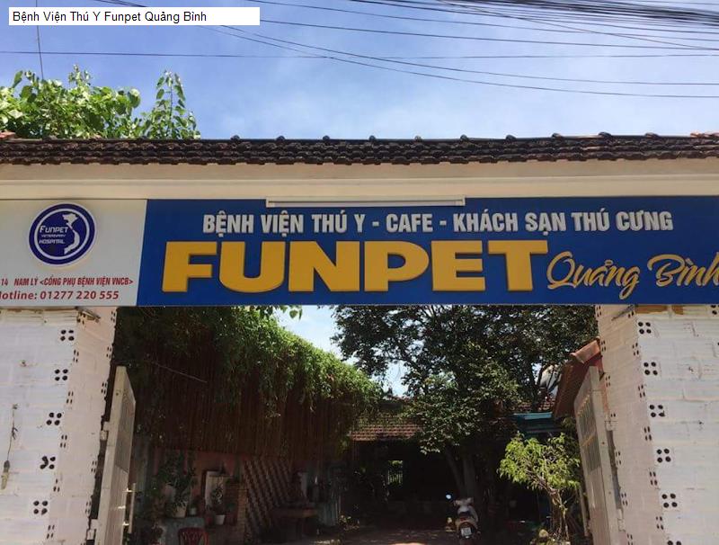 Bệnh Viện Thú Y Funpet Quảng Bình