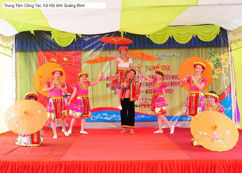 Trung Tâm Công Tác Xã Hội tỉnh Quảng Bình