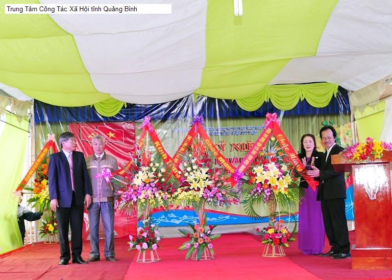 Trung Tâm Công Tác Xã Hội tỉnh Quảng Bình