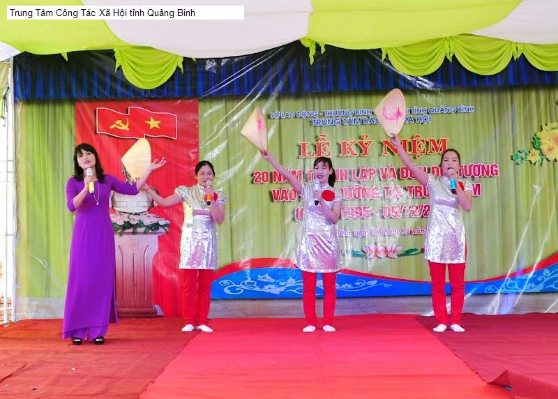 Trung Tâm Công Tác Xã Hội tỉnh Quảng Bình